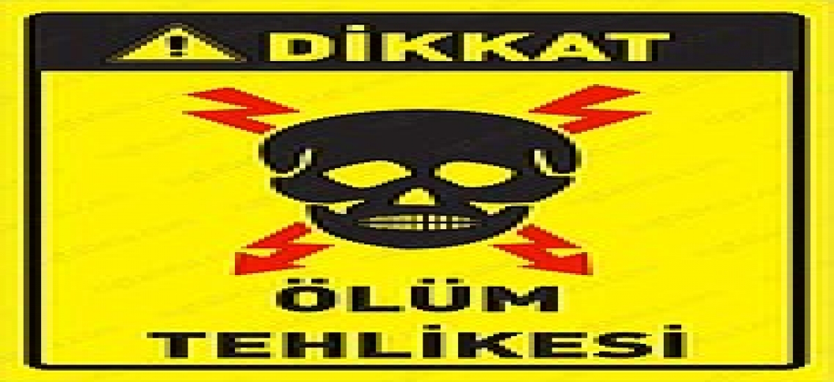 Ölüm tehlikesi levhası | Çağlayan Elektrik
